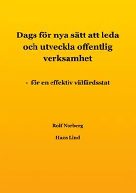 Norberg / Lind |  Dags för nya sätt att leda och utveckla offentlig verksamhet | Buch |  Sack Fachmedien