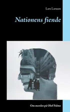 Larsson |  Nationens fiende | Buch |  Sack Fachmedien