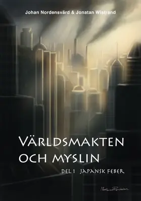 Nordensvärd / Wistrand |  Världsmakten och myslin | eBook | Sack Fachmedien