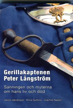 Jakobsson / Guttorp / Nässil |  Gerillakaptenen Peter Långström | eBook | Sack Fachmedien