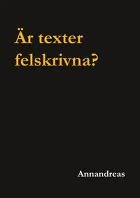 Annandreas |  Är texter felskrivna? | Buch |  Sack Fachmedien