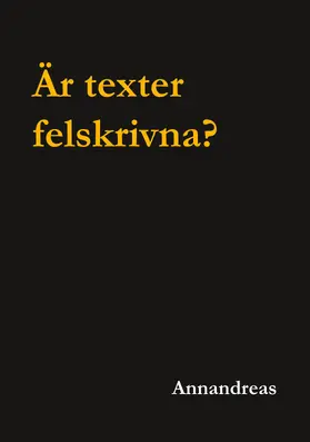 Annandreas |  Är texter felskrivna? | eBook | Sack Fachmedien