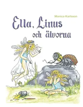 Karlsson |  Ella, Linus och älvorna | Buch |  Sack Fachmedien