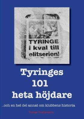 Gustavsson | Tyringes 101 heta höjdare | Buch | 978-91-7851-026-9 | sack.de