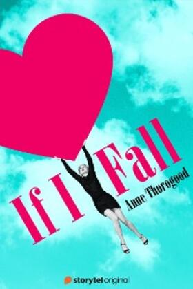 Thorogood |  If I Fall | eBook | Sack Fachmedien