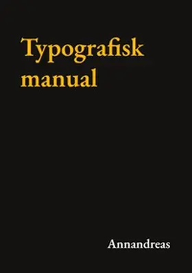 Annandreas |  Typografisk manual | Buch |  Sack Fachmedien