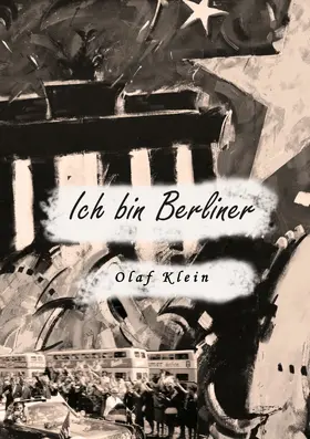 Klein |  Ich bin Berliner | eBook | Sack Fachmedien