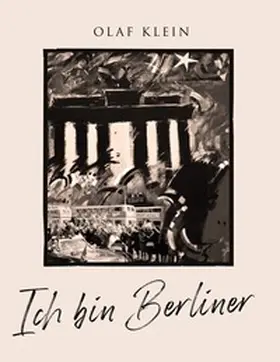 Klein |  Ich bin Berliner | Buch |  Sack Fachmedien