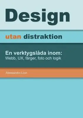 Lion |  Design utan distraktion | Buch |  Sack Fachmedien