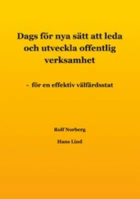 Norberg / Lind |  Dags för nya sätt att leda och utveckla offentlig verksamhet | eBook | Sack Fachmedien