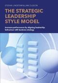 Lindstam / Olsson |  The Strategic Leadership Style Model | Buch |  Sack Fachmedien