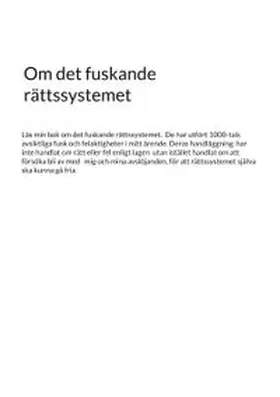 Eriksson |  Om det fuskande rättssystemet | Buch |  Sack Fachmedien