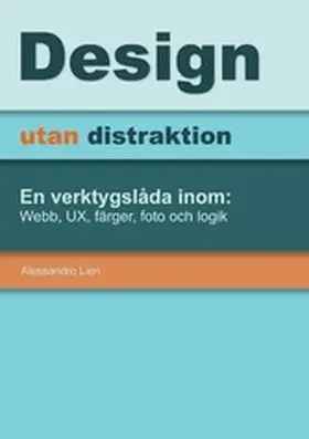 Lion |  Design utan distraktion | eBook | Sack Fachmedien