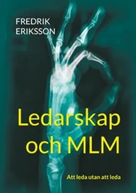 Eriksson |  Ledarskap och MLM | eBook | Sack Fachmedien