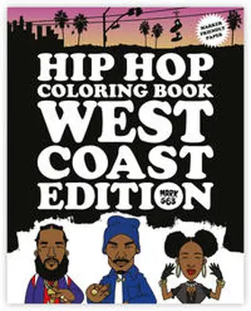 Mark |  Hip Hop Coloring Book: West Coast Edition | Buch |  Sack Fachmedien
