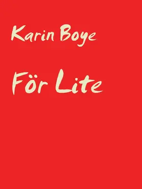 Boye |  För Lite | eBook | Sack Fachmedien