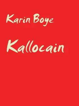 Boye |  Kallocain | eBook | Sack Fachmedien