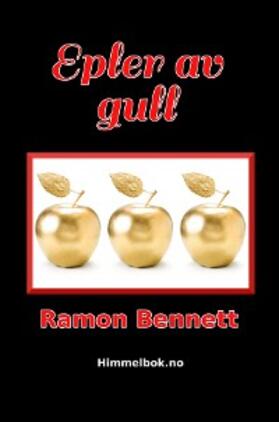 Bennett |  Epler av gull | eBook | Sack Fachmedien