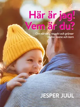 Juul |  Här är jag! Vem är du? | eBook | Sack Fachmedien