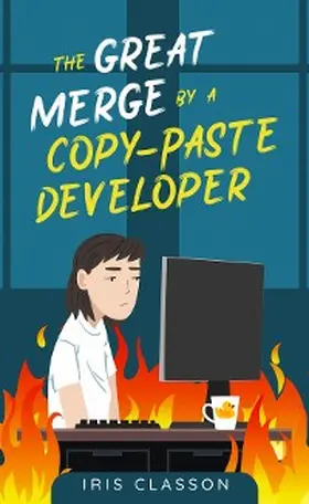 Classon |  The Great Merge by a Copy-Paste Developer | eBook | Sack Fachmedien
