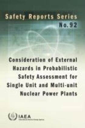 IAEA | Consideration of External Hazards in Probabilistic Safety Assessment for Single Unit and Multi-Unit Nuclear Power Plants | Buch | 978-92-0-101917-2 | sack.de