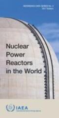 IAEA |  Nuclear Power Reactors in the World, 2017 Edition | Buch |  Sack Fachmedien