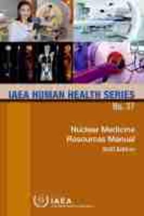 Nuclear Medicine Resources Manual | Buch | 978-92-0-104019-0 | sack.de