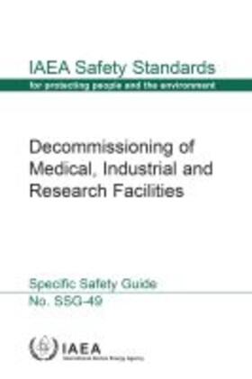 IAEA | Decommissioning of Medical, Industrial and Research Facilities | Buch | 978-92-0-110118-1 | sack.de