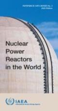 IAEA |  Nuclear Power Reactors in the World: Reference Data Series No. 2 | Buch |  Sack Fachmedien