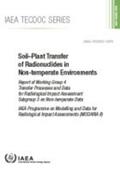 International Atomic Energy Agency |  Soil-Plant Transfer of Radionuclides in Non-Temperate Environments | Buch |  Sack Fachmedien