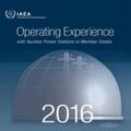 IAEA |  Operating Experience with Nuclear Power Stations in Member States in: 2016 | Sonstiges |  Sack Fachmedien