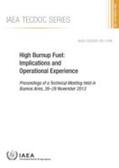 IAEA |  High Burnup Fuel: Implications and Operational Experience | Sonstiges |  Sack Fachmedien