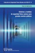 IAEA |  Nuclear Security Systems and Measures for Major Public Events (Spanish Edition) | Buch |  Sack Fachmedien