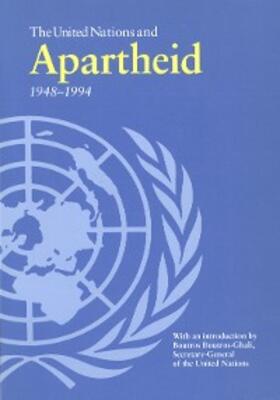  United Nations and Apartheid 1948-1994 | eBook | Sack Fachmedien