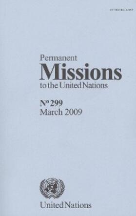  Permanent Missions to the United Nations No.299, March 2009 | eBook | Sack Fachmedien