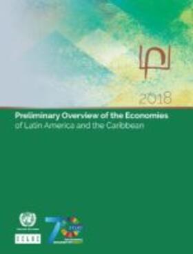 United Nations Economic Commission for Latin America and the Caribbean | Preliminary Overview of the Economies of Latin America and the Caribbean 2018 | Buch | 978-92-1-122006-3 | sack.de