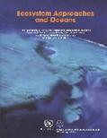 Bernan |  Ecosystem Approaches and Oceans: Panel Presentations During the United Nations Open-Ended Informal Consultative Process on Oceans and the Law of the S | Buch |  Sack Fachmedien