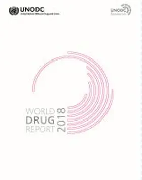 United Nations Office on Drugs and Labor |  World drug report 2018 | Buch |  Sack Fachmedien