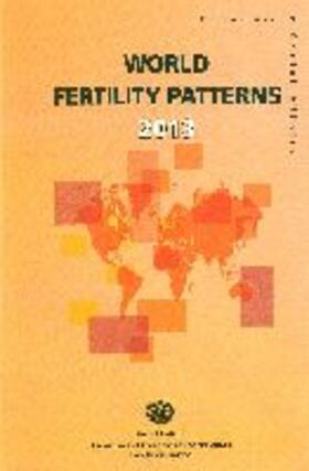 Department of Economic and Social Affairs United Nations | World Fertility Patterns 2013 (Wall Chart) | Buch | 978-92-1-151514-5 | sack.de