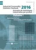 United Nations Department for Economic and Social Affairs |  Industrial Commodity Statistics Yearbook 2016: Physical Quantity Data (Vol.I) and Monetary Value Data | Buch |  Sack Fachmedien