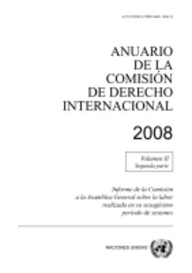 Anuario de la Comisión de Derecho Internacional 2008, 2008, Vol. II, Parte 2 | Buch | 978-92-1-333452-2 | sack.de