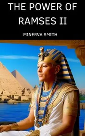 Smith |  THE POWER OF RAMSES II | eBook | Sack Fachmedien