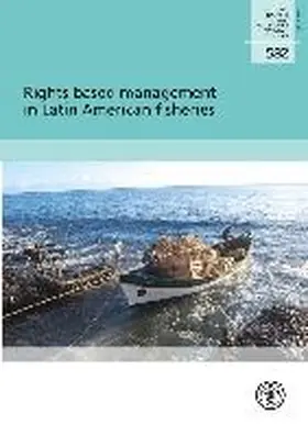 Food and Agriculture Organization of the United Nations |  Rights-Based Management in Latin American Fisheries | Buch |  Sack Fachmedien