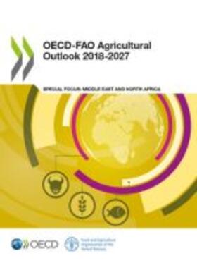 Food and Agriculture Organization of the United Nations | Oecd-Fao Agricultural Outlook 2018-2027 | Buch | 978-92-5-130501-0 | sack.de