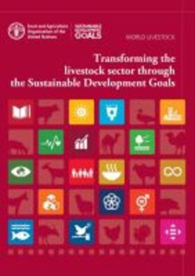 Food and Agriculture Organization of the United Nations | TRANSFORMING THE LIVESTOCK SEC | Buch | sack.de