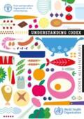 Food and Agriculture Organization of the United Nations |  Understanding Codex | Buch |  Sack Fachmedien
