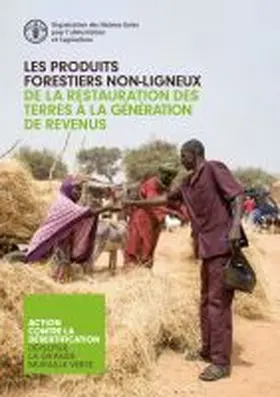  Les Produits Forestiers Non-ligneux - De la Restauration des Terres a la Generation de Revenus | Buch |  Sack Fachmedien