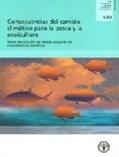 Cochrane |  Consecuencias del Cambio Climatico para la Pesca y la Acuicultura. Vision de Conjunto del Estado Actual de los Conocimientos Cien | Buch |  Sack Fachmedien