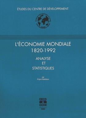 Maddison |  L'Economie Mondiale 1820-1992: Analyse Et Statistiques | Buch |  Sack Fachmedien