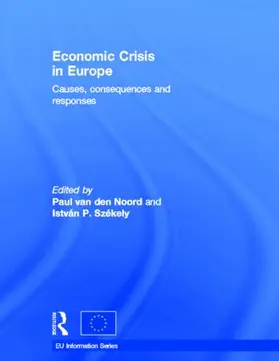 van den Noord / Székely |  Economic Crisis in Europe | Buch |  Sack Fachmedien